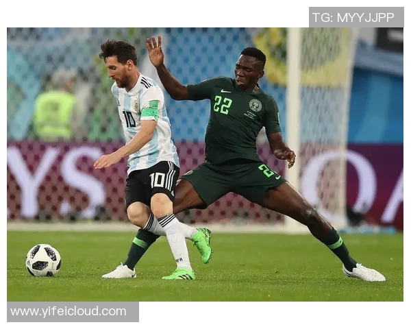 尼日利亚与阿根廷友谊赛精彩视频回顾及赛后分析